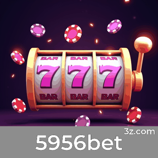 5956bet: Cassino Online e Apostas Seguras