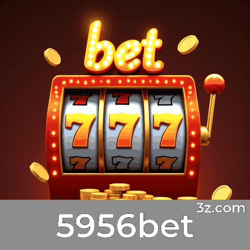 5956bet: Cassino Online e Apostas Seguras